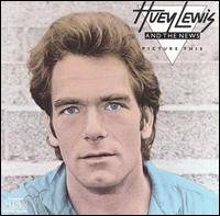 Huey Lewis and the News : Picture This